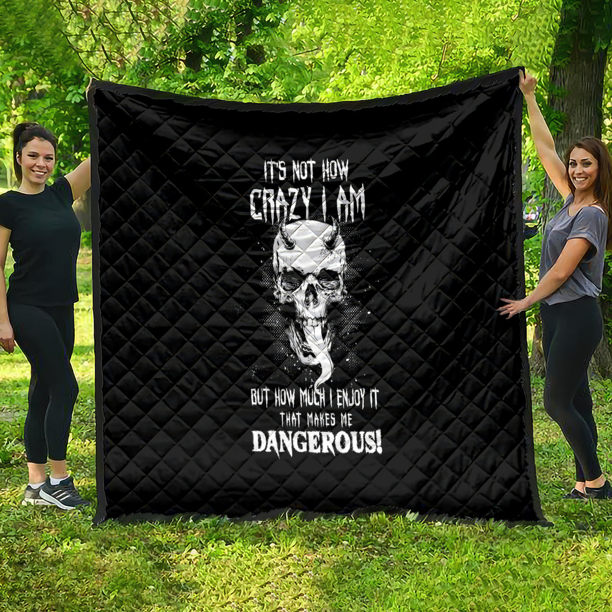 Devil Skull Quilt It's Not How Crazy Iam But Enjoy It Make Me Dangerous - Wonder Print Shop