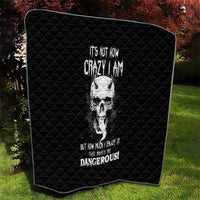 Devil Skull Quilt It's Not How Crazy Iam But Enjoy It Make Me Dangerous - Wonder Print Shop