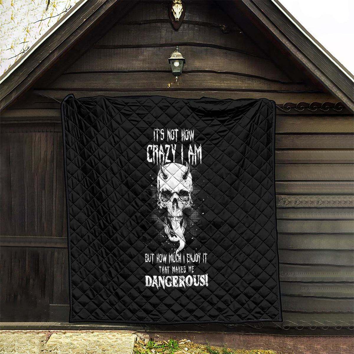 Devil Skull Quilt It's Not How Crazy Iam But Enjoy It Make Me Dangerous - Wonder Print Shop