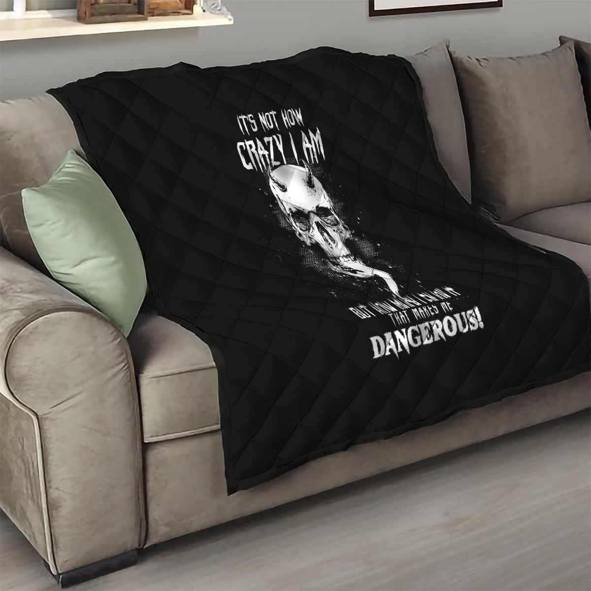 Devil Skull Quilt It's Not How Crazy Iam But Enjoy It Make Me Dangerous - Wonder Print Shop