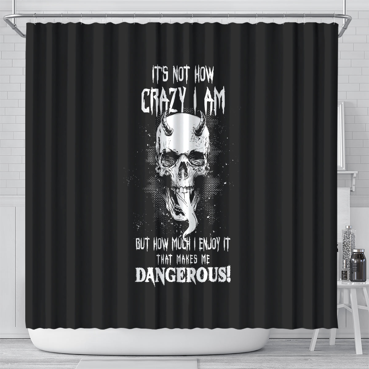 devil-skull-shower-curtain-its-not-how-crazy-iam-but-enjoy-it-make-me-dangerous