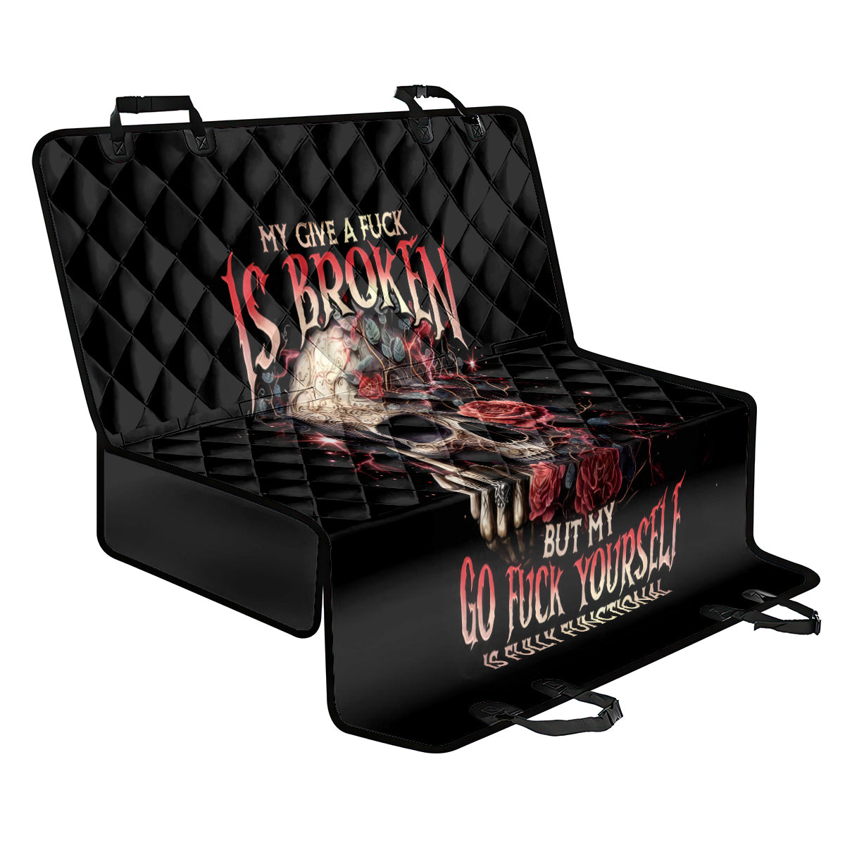 Rose Skull Back Car Seat Cover My Give A Fuck Is Broken But My Go Fuck Yourself Is Functional - Wonder Print Shop