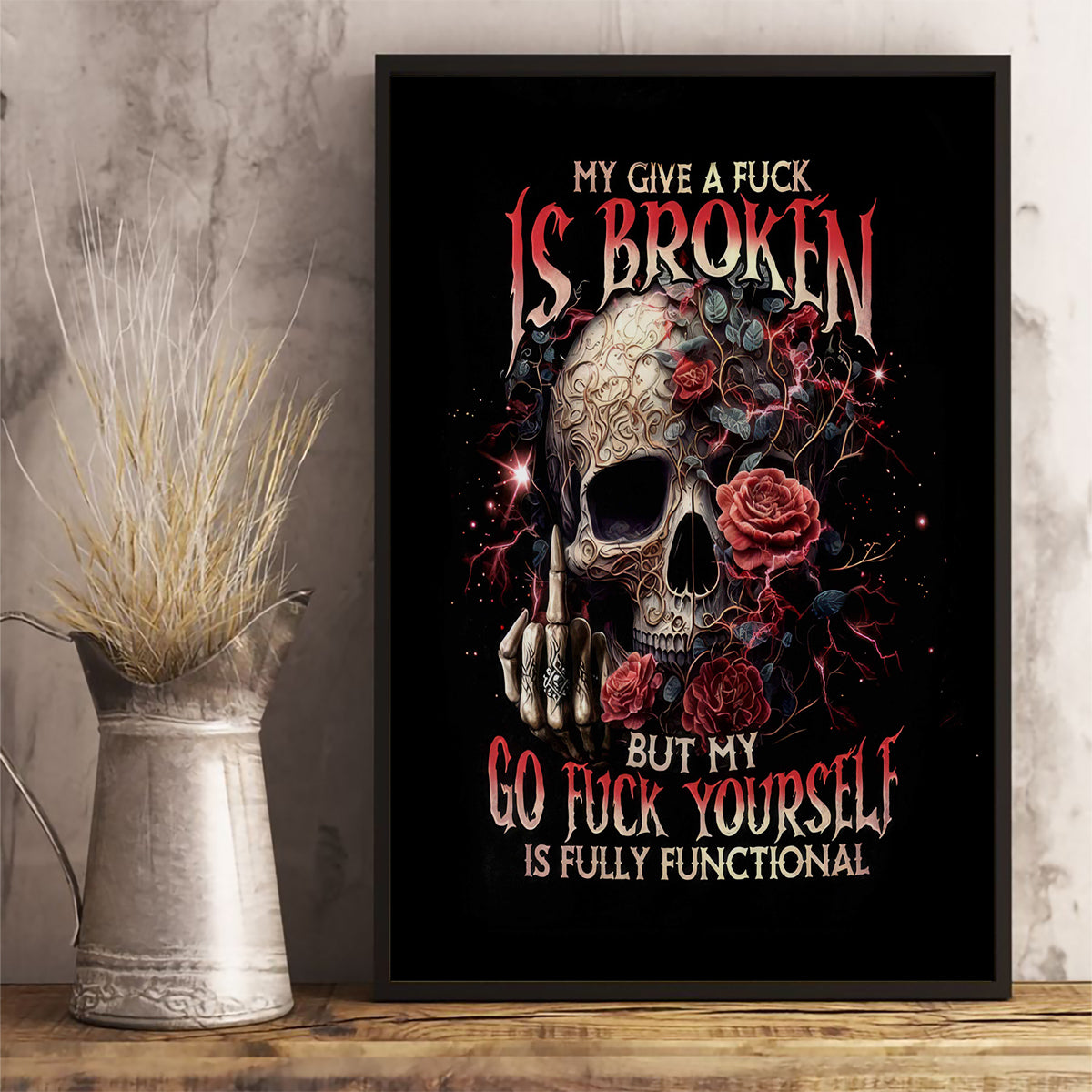 Rose Skull Canvas Wall Art My Give A Fuck Is Broken But My Go Fuck Yourself Is Functional - Wonder Print Shop