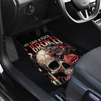 Rose Skull Car Mats My Give A Fuck Is Broken But My Go Fuck Yourself Is Functional - Wonder Print Shop