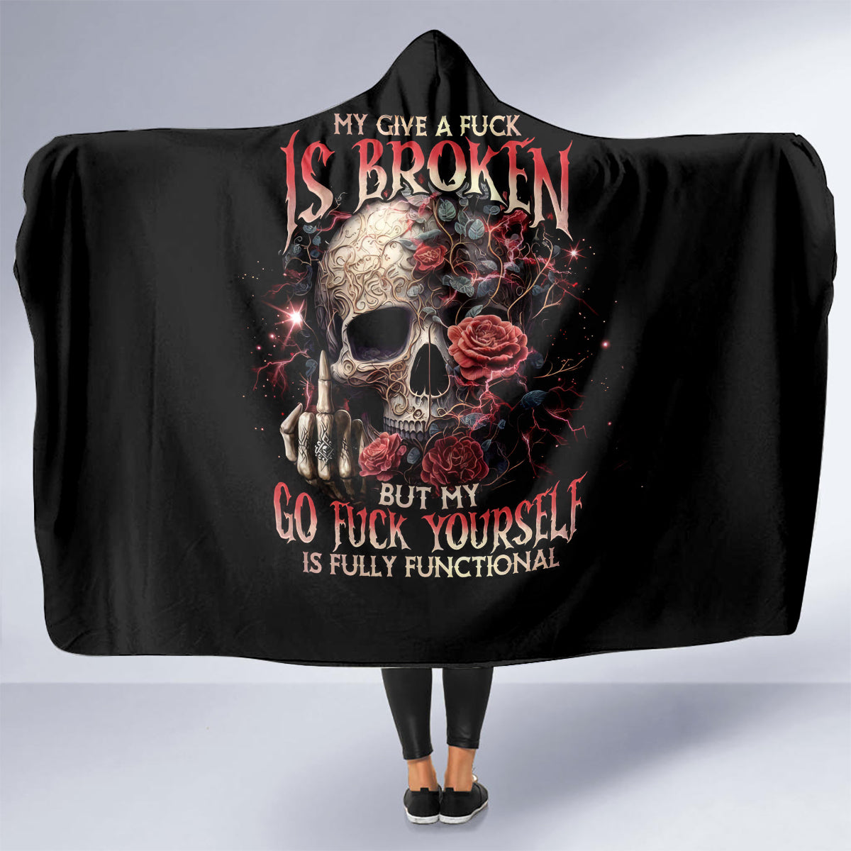 rose-skull-hooded-blanket-my-give-a-fuck-is-broken-but-my-go-fuck-yourself-is-functional