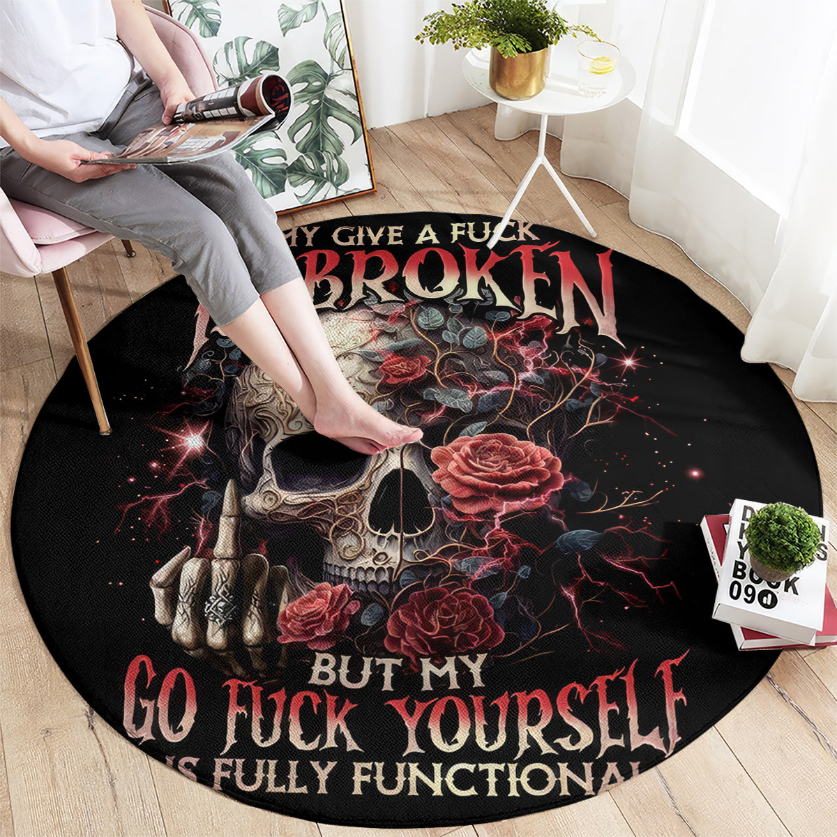 rose-skull-round-carpet-my-give-a-fuck-is-broken-but-my-go-fuck-yourself-is-functional
