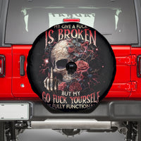 Rose Skull Spare Tire Cover My Give A Fuck Is Broken But My Go Fuck Yourself Is Functional - Wonder Print Shop