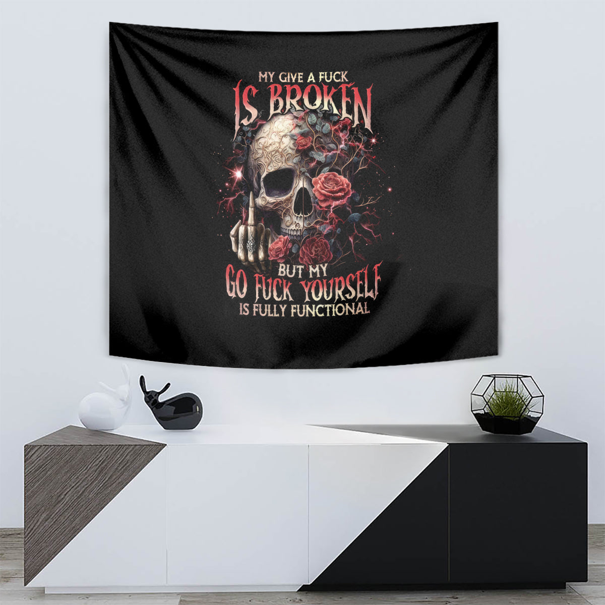 Rose Skull Tapestry My Give A Fuck Is Broken But My Go Fuck Yourself Is Functional - Wonder Print Shop
