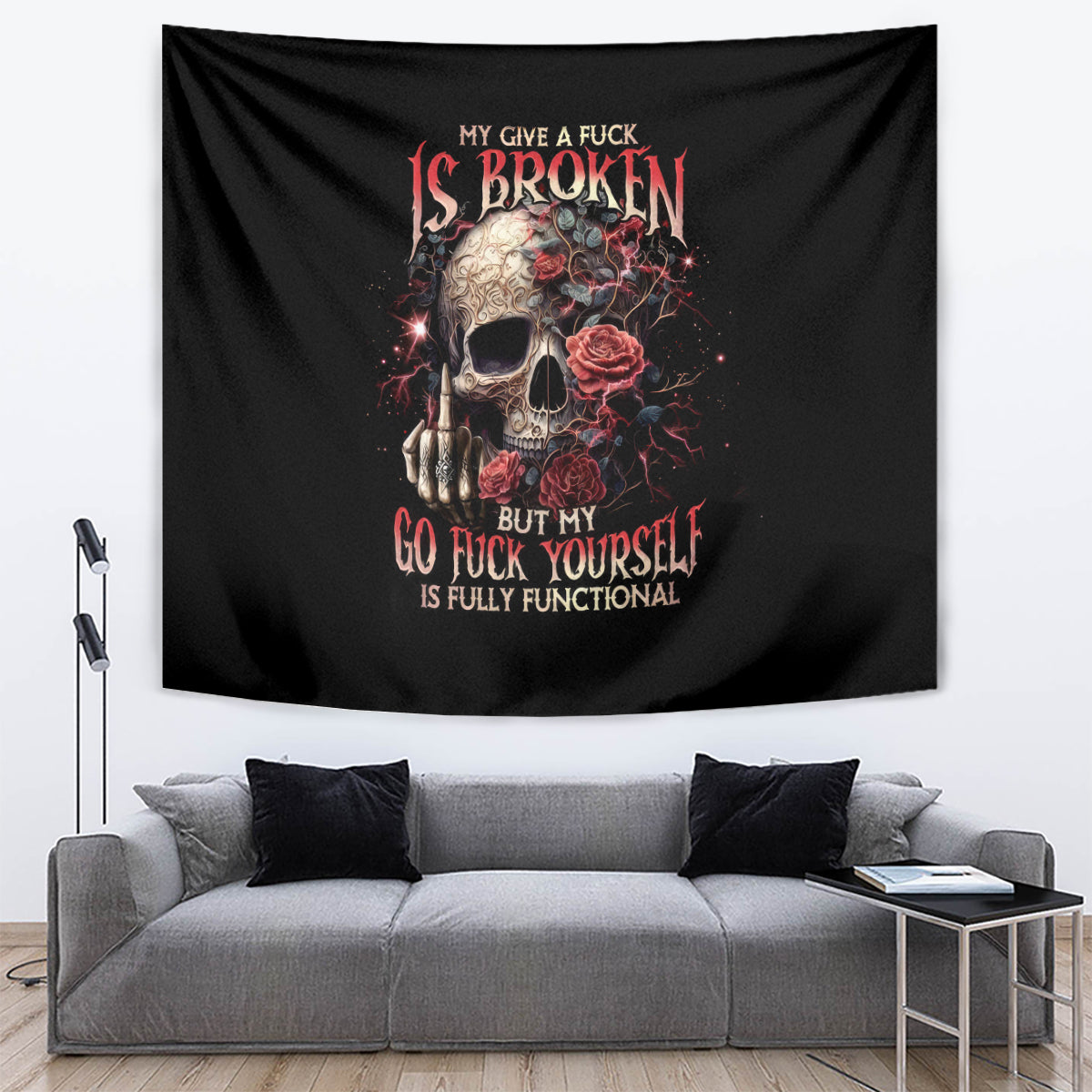 Rose Skull Tapestry My Give A Fuck Is Broken But My Go Fuck Yourself Is Functional - Wonder Print Shop