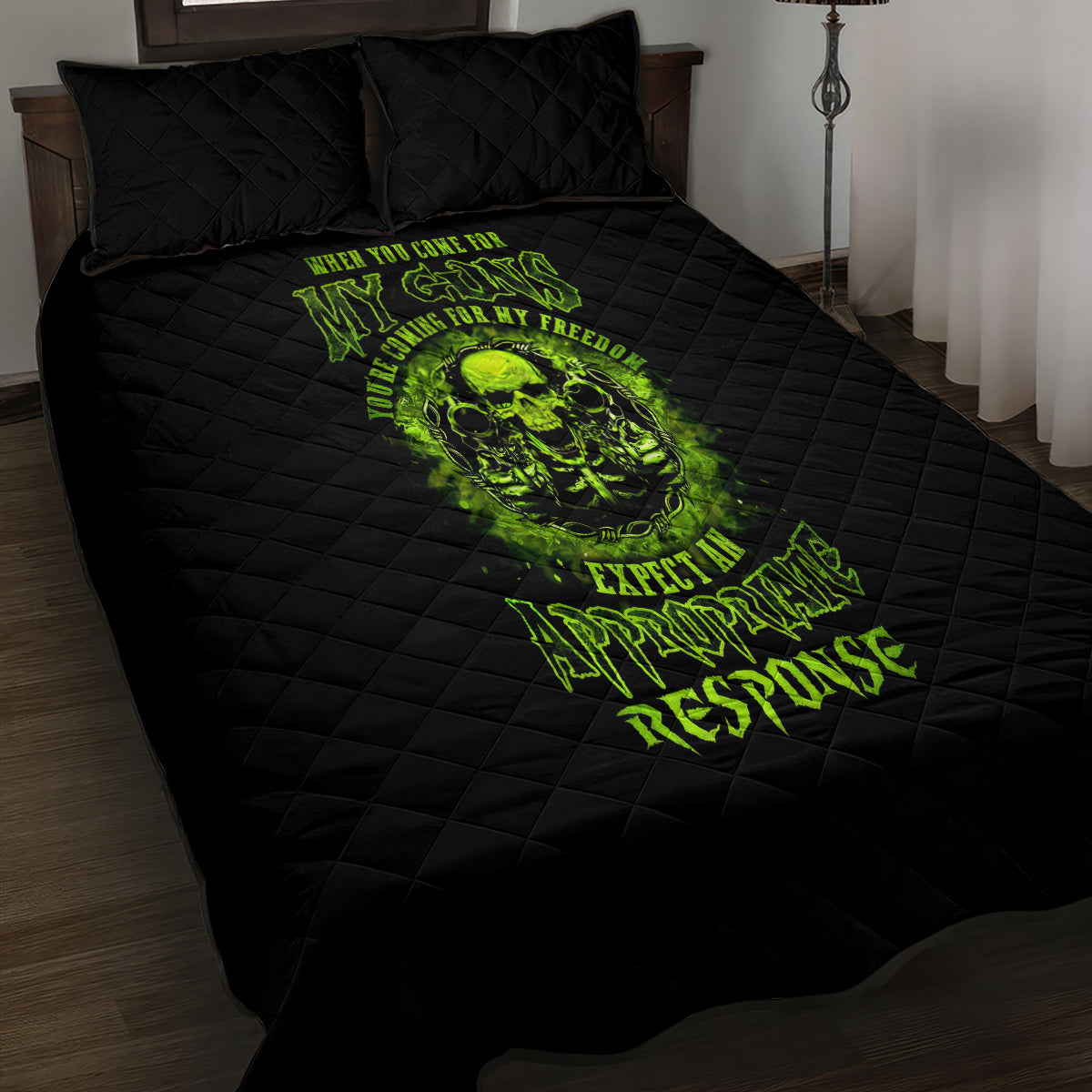 Gun Skull Quilt Bed Set When You Come For My Gun Expect An Appropriate Response - Wonder Print Shop