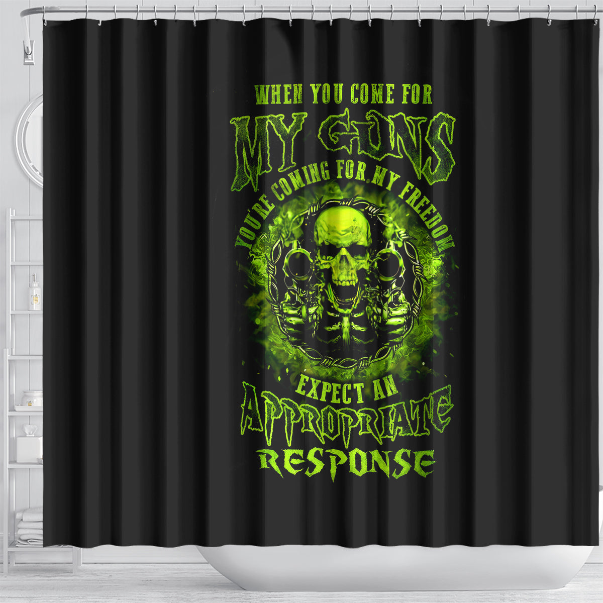 gun-skull-shower-curtain-when-you-come-for-my-gun-expect-an-appropriate-response