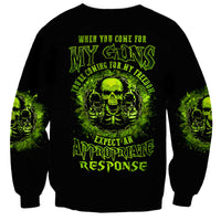 Gun Skull Sweatshirt When You Come For My Gun Expect An Appropriate Response - Wonder Print Shop