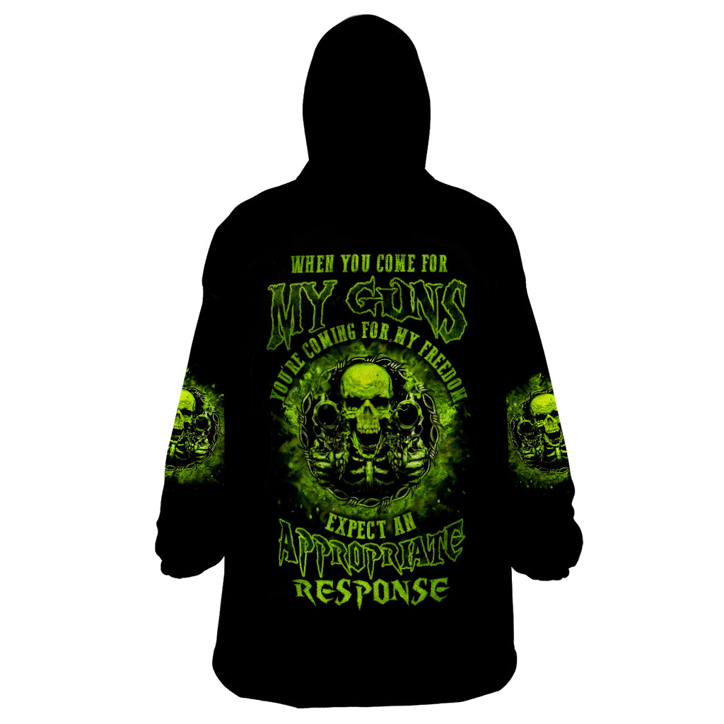Gun Skull Wearable Blanket Hoodie When You Come For My Gun Expect An Appropriate Response - Wonder Print Shop
