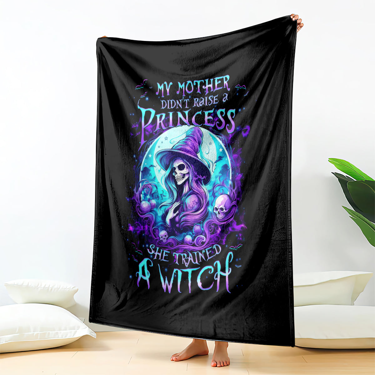 witch-skull-blanket-my-mother-didnt-raise-a-princess-she-trained-a-witch
