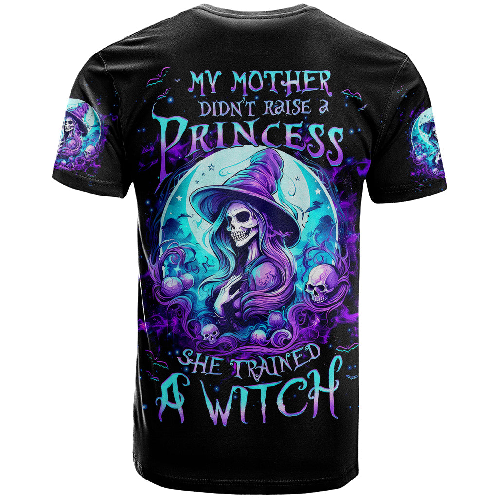 Witch Skull T Shirt My Mother Didn't Raise A Princess She Trained A Witch - Wonder Print Shop