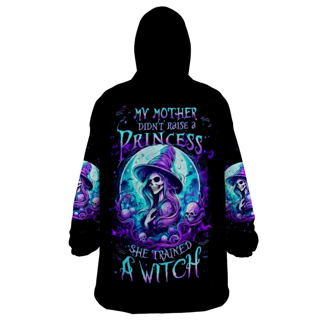 Witch Skull Wearable Blanket Hoodie My Mother Didn't Raise A Princess She Trained A Witch - Wonder Print Shop