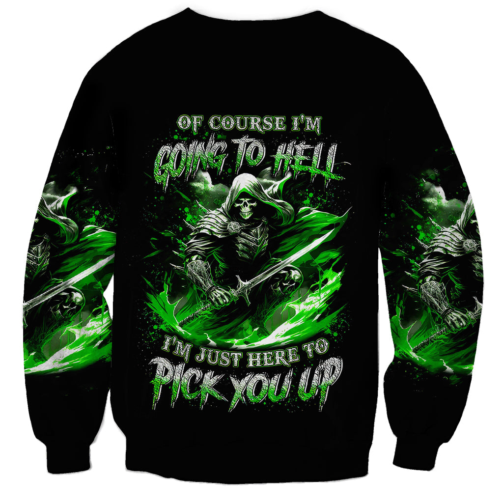 Warrior Skull Sweatshirt Of Course I'm Going To Hell Just Pick You Up - Wonder Print Shop