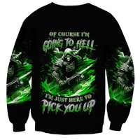 Warrior Skull Sweatshirt Of Course I'm Going To Hell Just Pick You Up - Wonder Print Shop