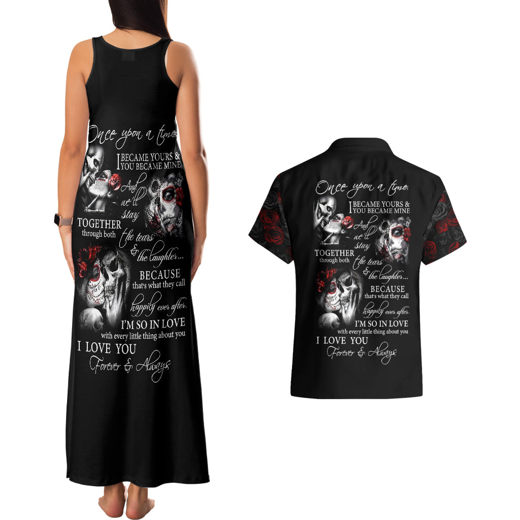 Love Skull Couples Matching Tank Maxi Dress and Hawaiian Shirt Once Upon A Time I Love You Forever And Always - Wonder Print Shop