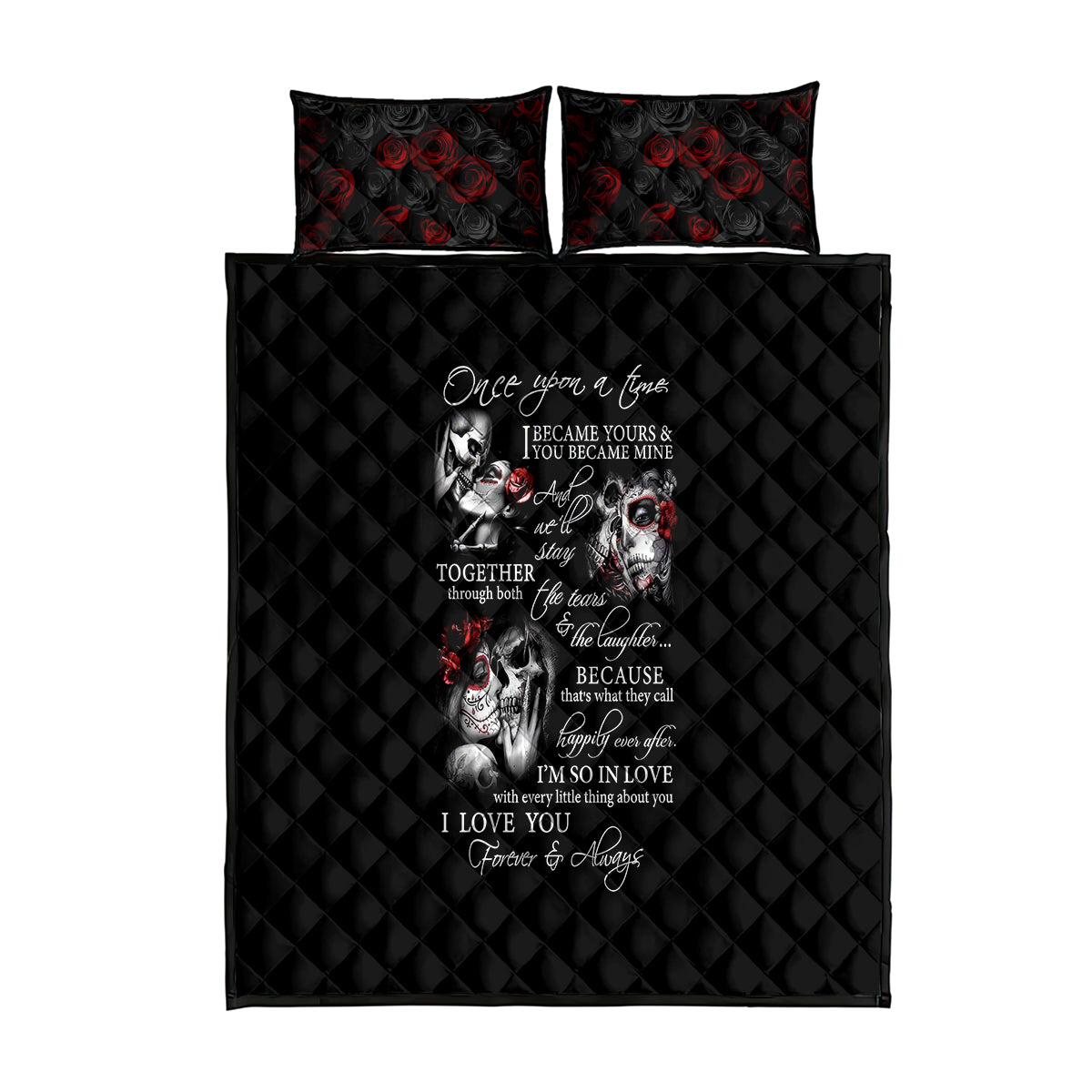 Love Skull Quilt Bed Set Once Upon A Time I Love You Forever And Always - Wonder Print Shop