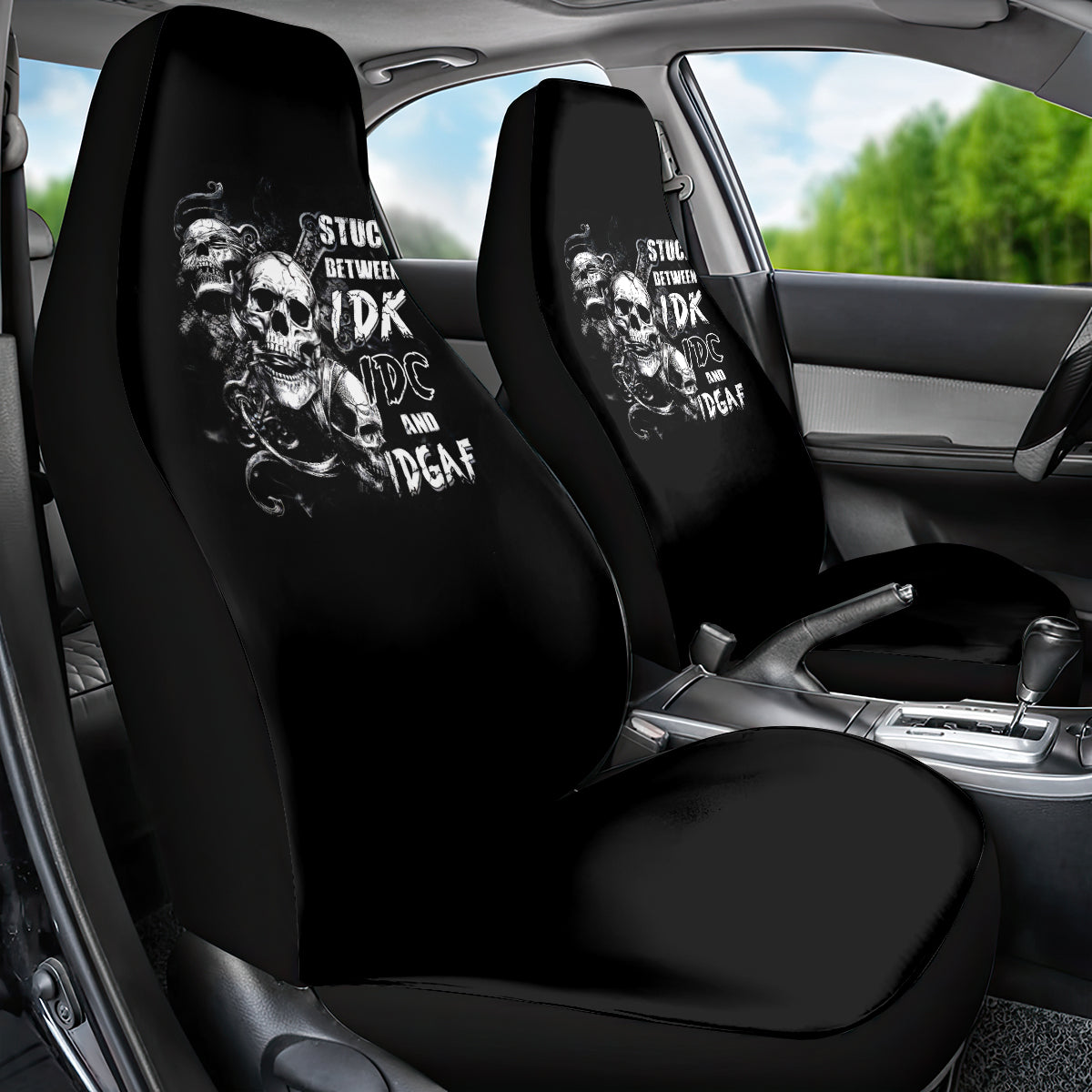 Three Skull Car Seat Cover Stuck Between Idk Idc And Idgaf - Wonder Print Shop