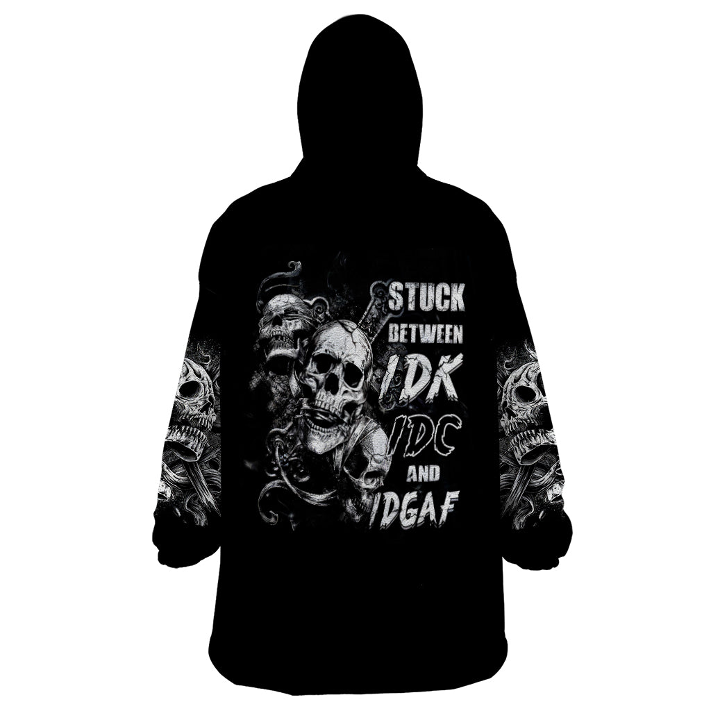 Three Skull Wearable Blanket Hoodie Stuck Between Idk Idc And Idgaf - Wonder Print Shop