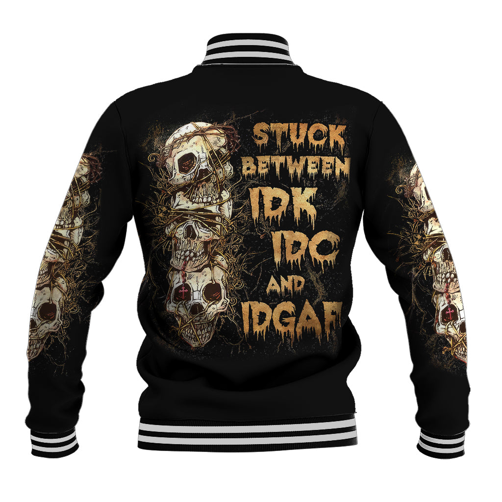 Wire Skull Baseball Jacket Stuck Between Idk Idc And Idgaf - Wonder Print Shop
