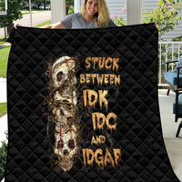 Wire Skull Quilt Stuck Between Idk Idc And Idgaf - Wonder Print Shop