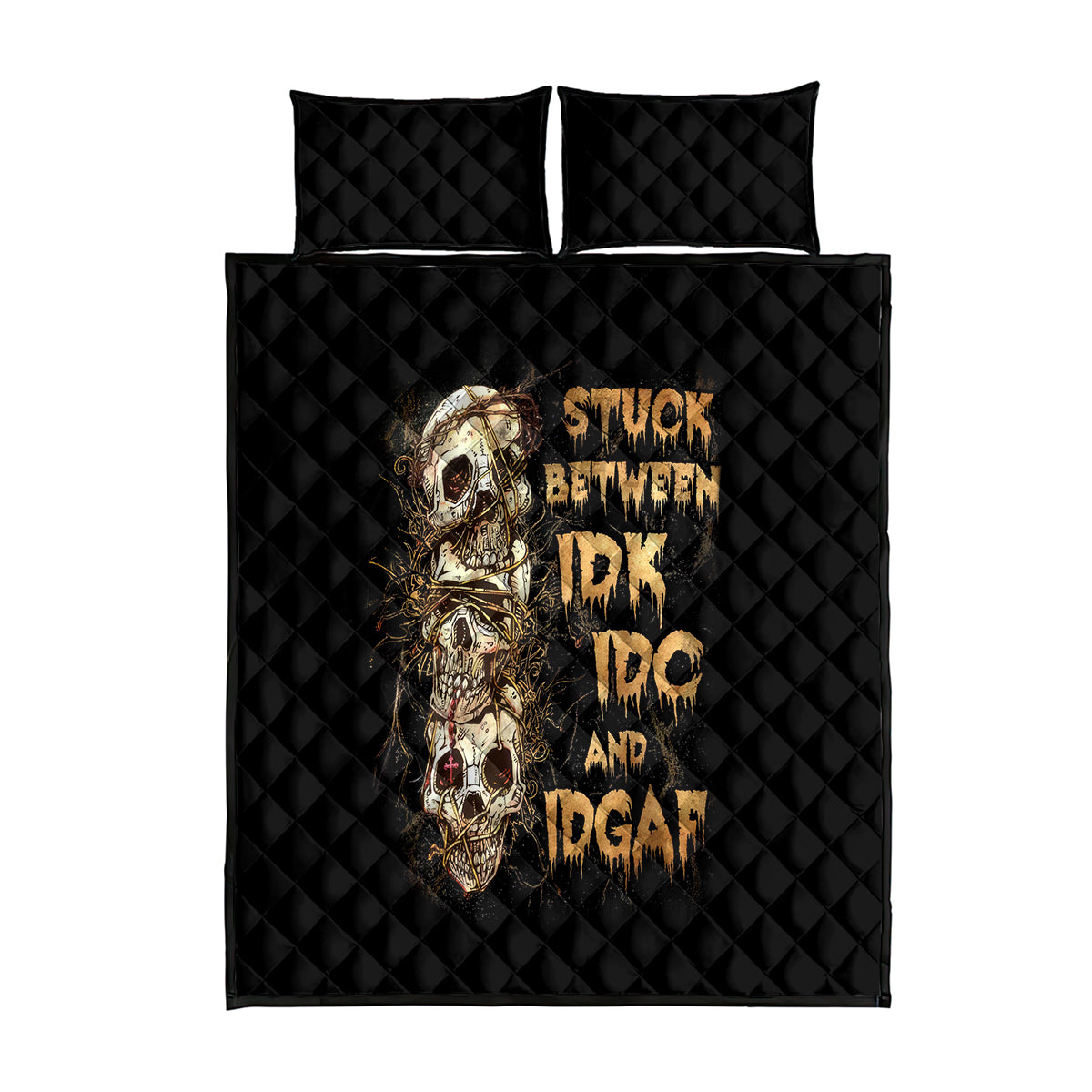 Wire Skull Quilt Bed Set Stuck Between Idk Idc And Idgaf - Wonder Print Shop