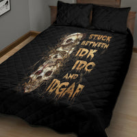 Wire Skull Quilt Bed Set Stuck Between Idk Idc And Idgaf - Wonder Print Shop
