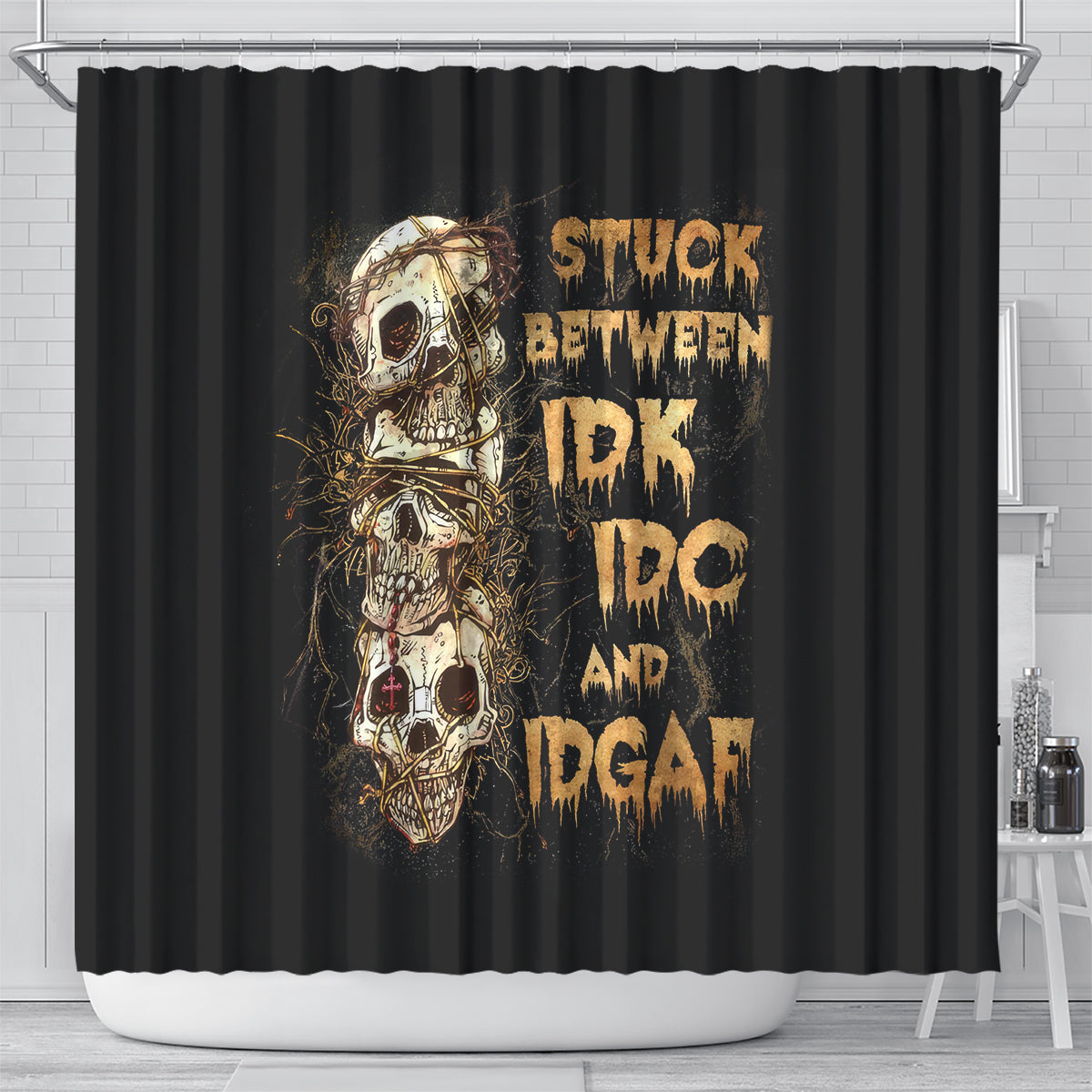 wire-skull-shower-curtain-stuck-between-idk-idc-and-idgaf