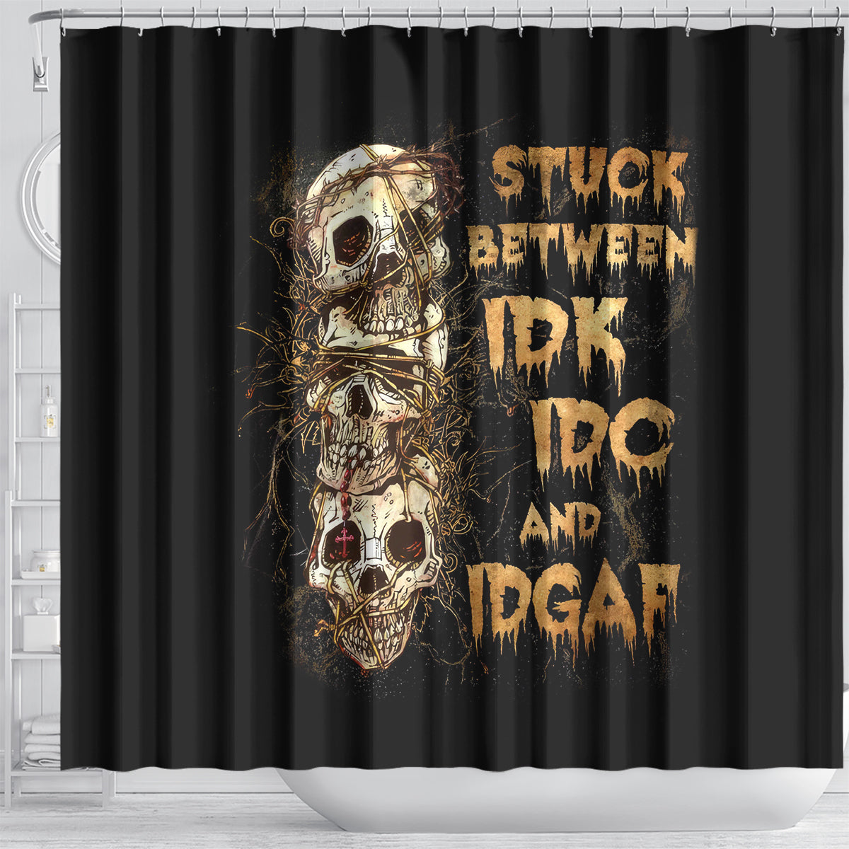 wire-skull-shower-curtain-stuck-between-idk-idc-and-idgaf