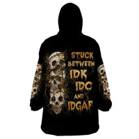 Wire Skull Wearable Blanket Hoodie Stuck Between Idk Idc And Idgaf - Wonder Print Shop