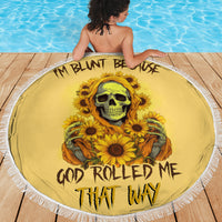 Sunflower Skull Beach Blanket I'm Blunt Because God Rolled Me That Way - Wonder Print Shop