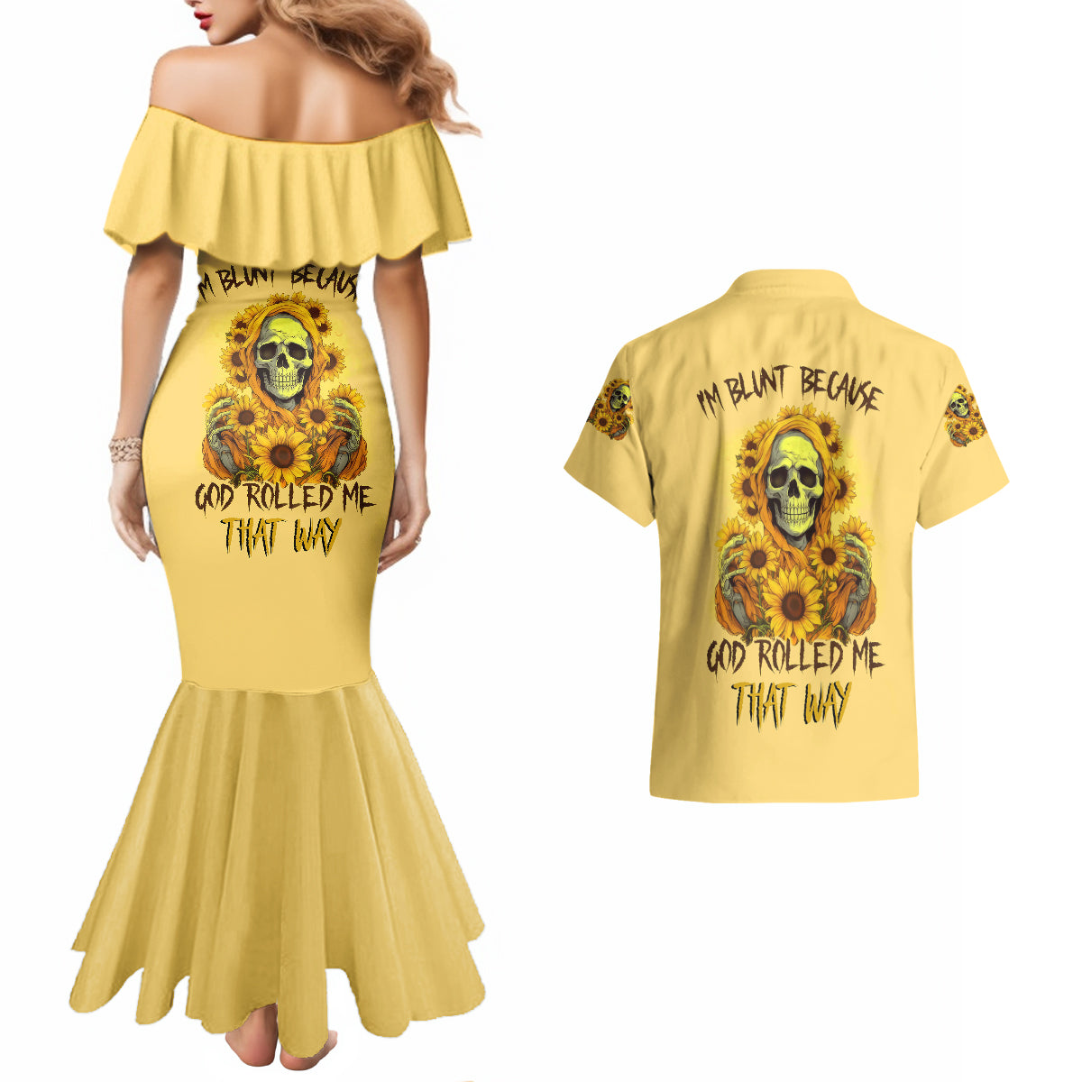 Sunflower Skull Couples Matching Mermaid Dress and Hawaiian Shirt I'm Blunt Because God Rolled Me That Way - Wonder Print Shop