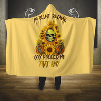 sunflower-skull-hooded-blanket-im-blunt-because-god-rolled-me-that-way