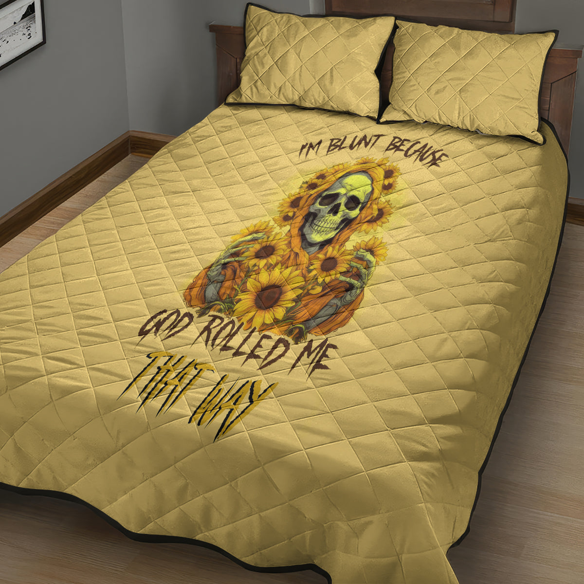 Sunflower Skull Quilt Bed Set I'm Blunt Because God Rolled Me That Way - Wonder Print Shop