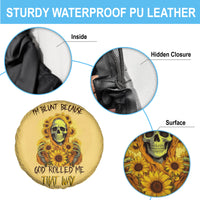 Sunflower Skull Spare Tire Cover I'm Blunt Because God Rolled Me That Way - Wonder Print Shop