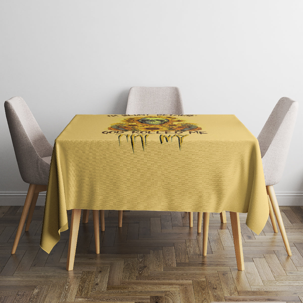 Sunflower Skull Tablecloth I'm Blunt Because God Rolled Me That Way - Wonder Print Shop