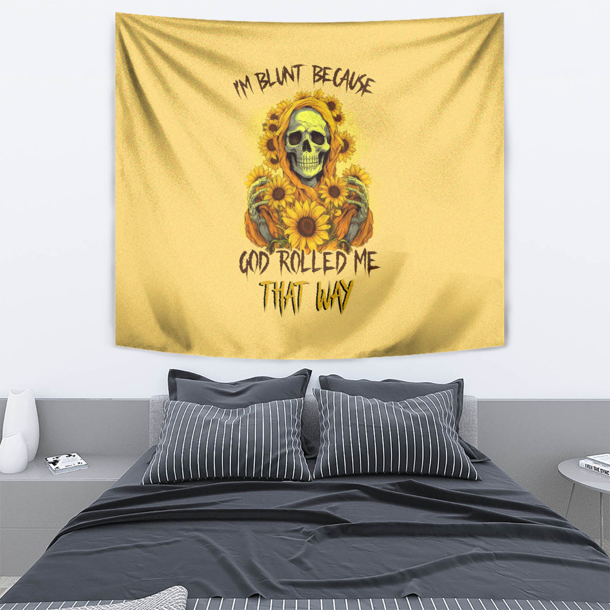 Sunflower Skull Tapestry I'm Blunt Because God Rolled Me That Way - Wonder Print Shop