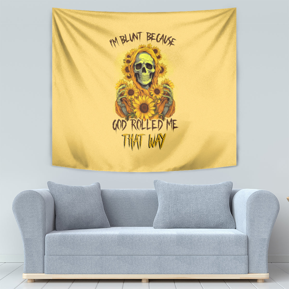Sunflower Skull Tapestry I'm Blunt Because God Rolled Me That Way - Wonder Print Shop