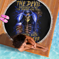 Skull Reaper Beach Blanket The Devil Whispered To Me I Whisper Back Bring Beer - Wonder Print Shop