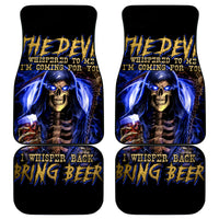 Skull Reaper Car Mats The Devil Whispered To Me I Whisper Back Bring Beer - Wonder Print Shop