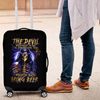 Skull Reaper Luggage Cover The Devil Whispered To Me I Whisper Back Bring Beer - Wonder Print Shop