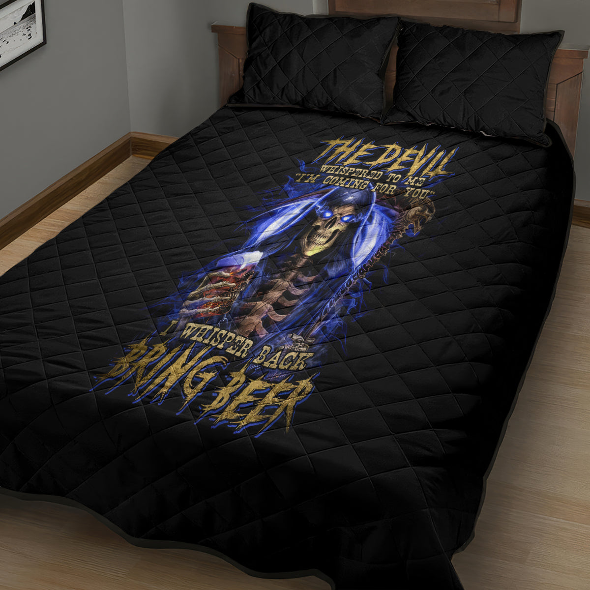 Skull Reaper Quilt Bed Set The Devil Whispered To Me I Whisper Back Bring Beer - Wonder Print Shop