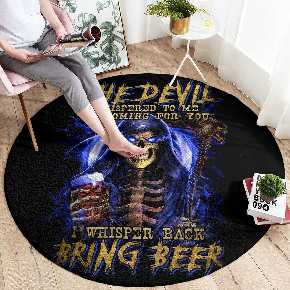 skull-reaper-round-carpet-the-devil-whispered-to-me-i-whisper-back-bring-beer