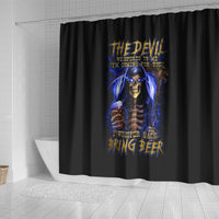 skull-reaper-shower-curtain-the-devil-whispered-to-me-i-whisper-back-bring-beer