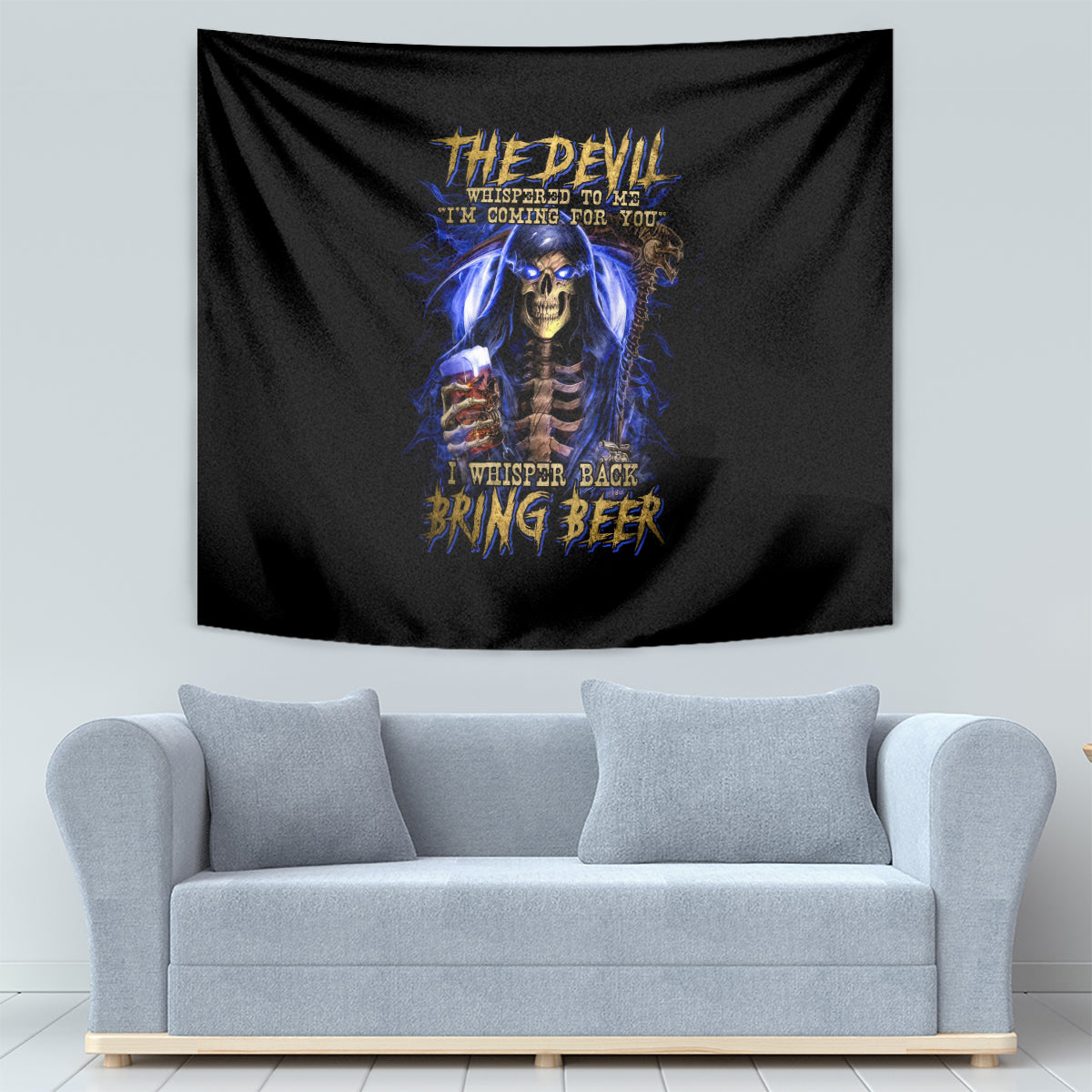 Skull Reaper Tapestry The Devil Whispered To Me I Whisper Back Bring Beer - Wonder Print Shop