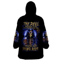 Skull Reaper Wearable Blanket Hoodie The Devil Whispered To Me I Whisper Back Bring Beer - Wonder Print Shop