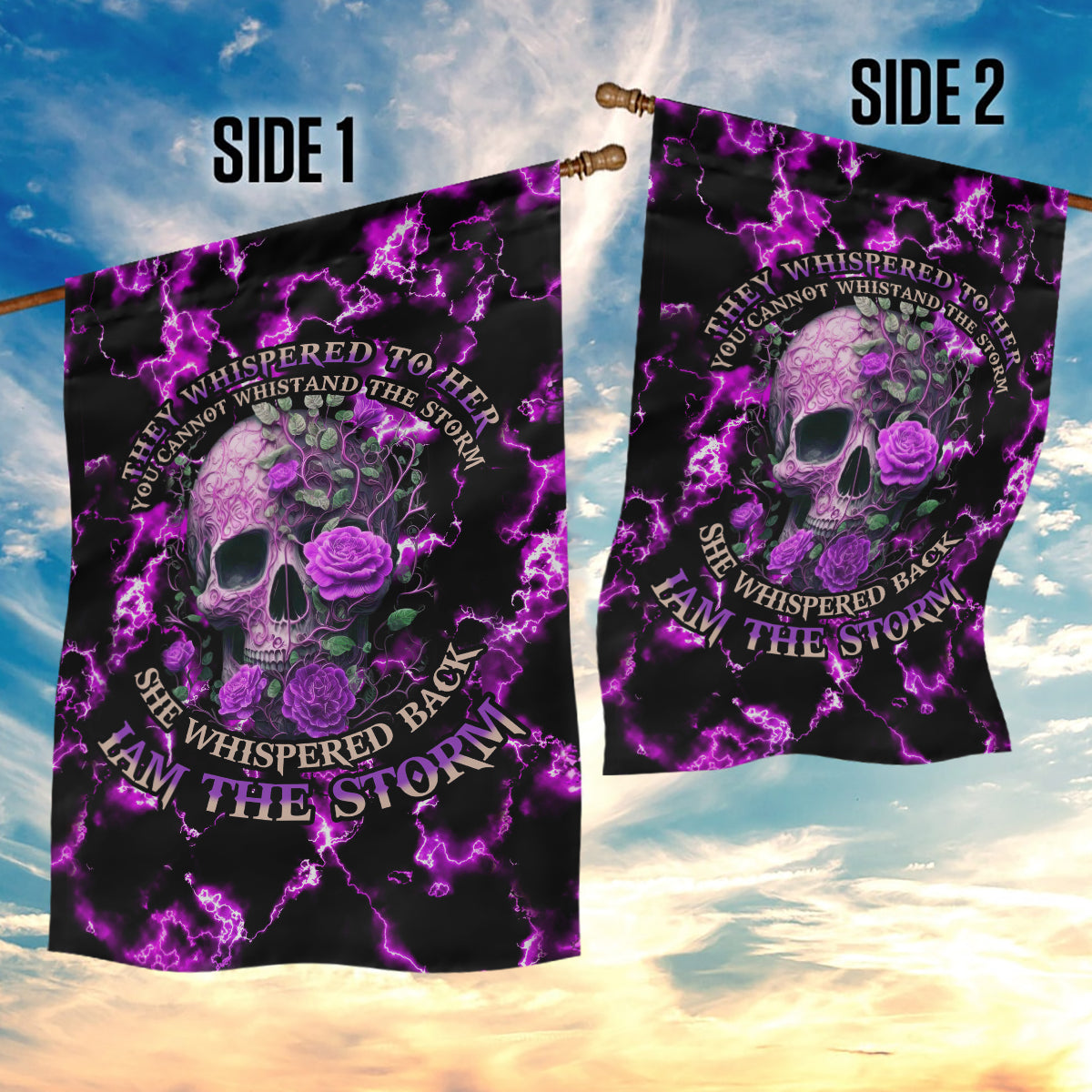 Rose Skull Garden Flag She Whispered Back I am The Storm - Wonder Print Shop